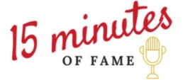 15 minutes of fame podcast